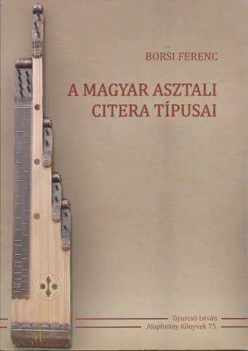 A magyar asztali citera típusai