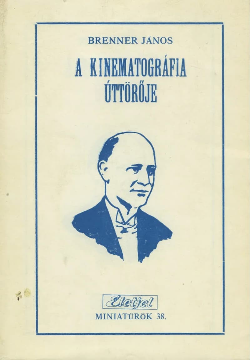 A kinematográfia úttörője