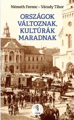 Országok változnak, kultúrák maradnak 