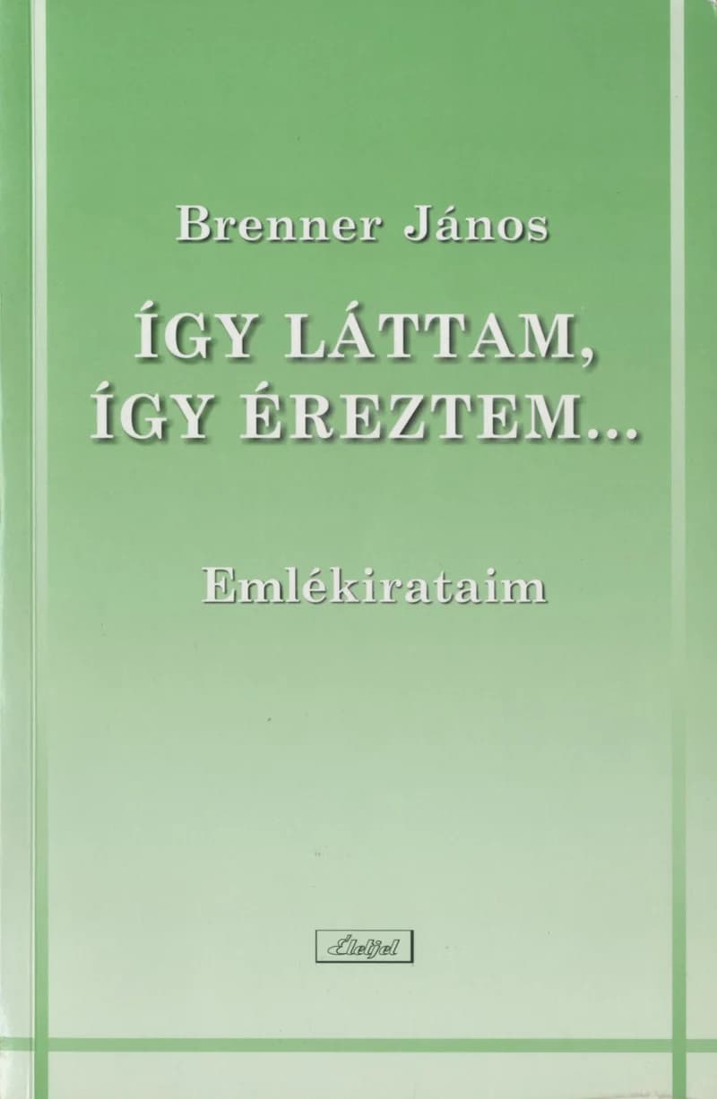 Így láttam, így éreztem