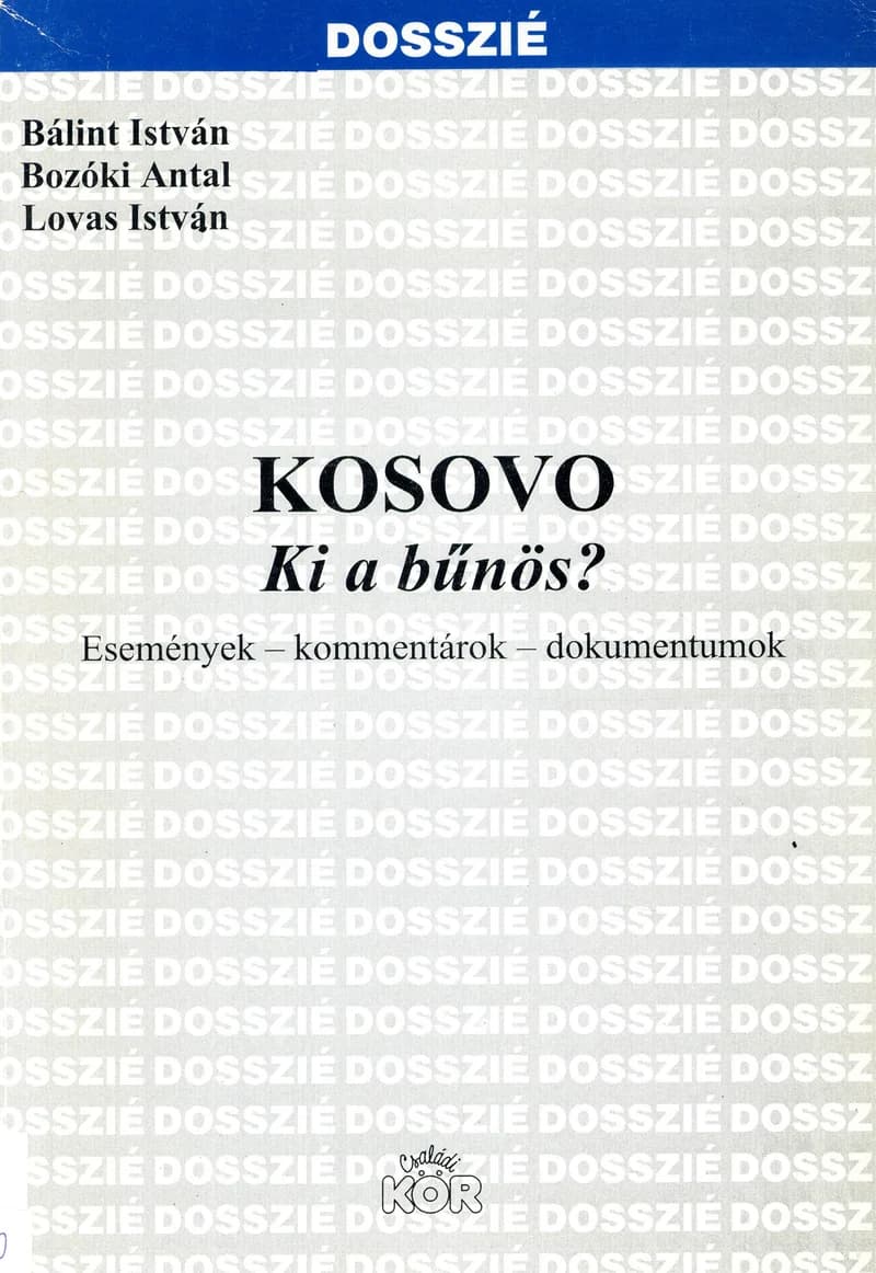  Kosovo – ki a bűnös?